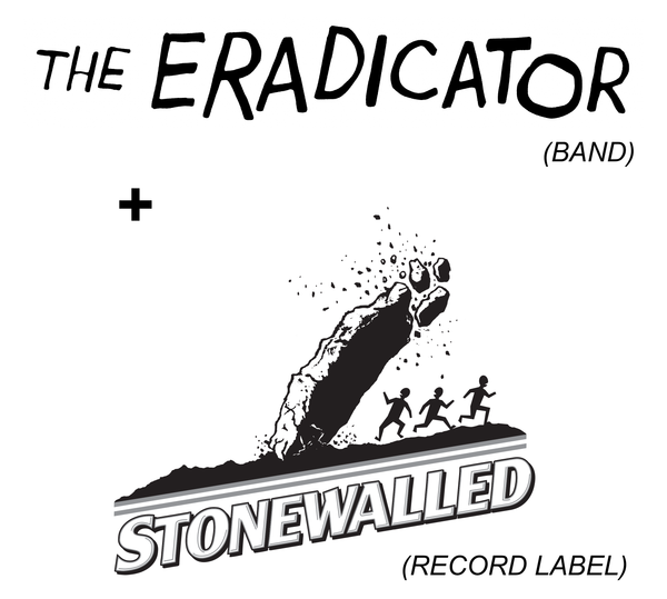 The Eradicator / Stonewalled LLC